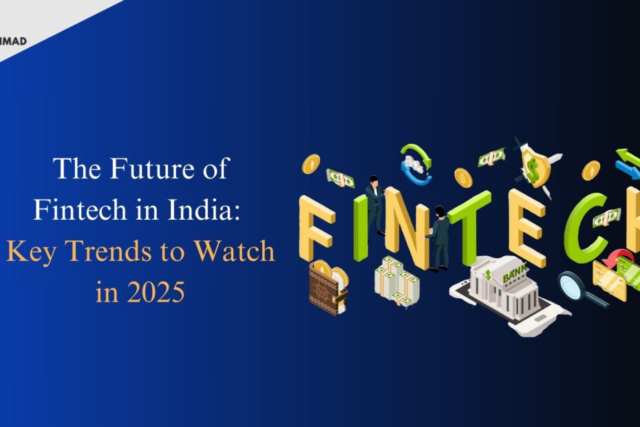 Future of fintech in India 2025 with digital payments, security, and financial innovation.